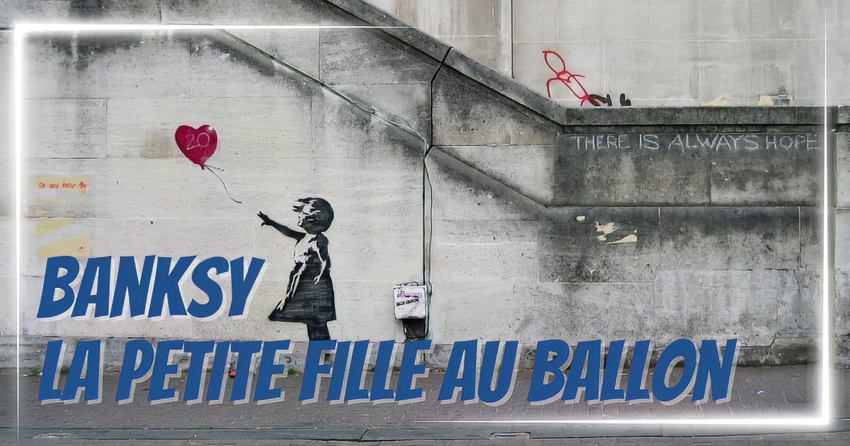 Banksy La Petite Fille au Ballon